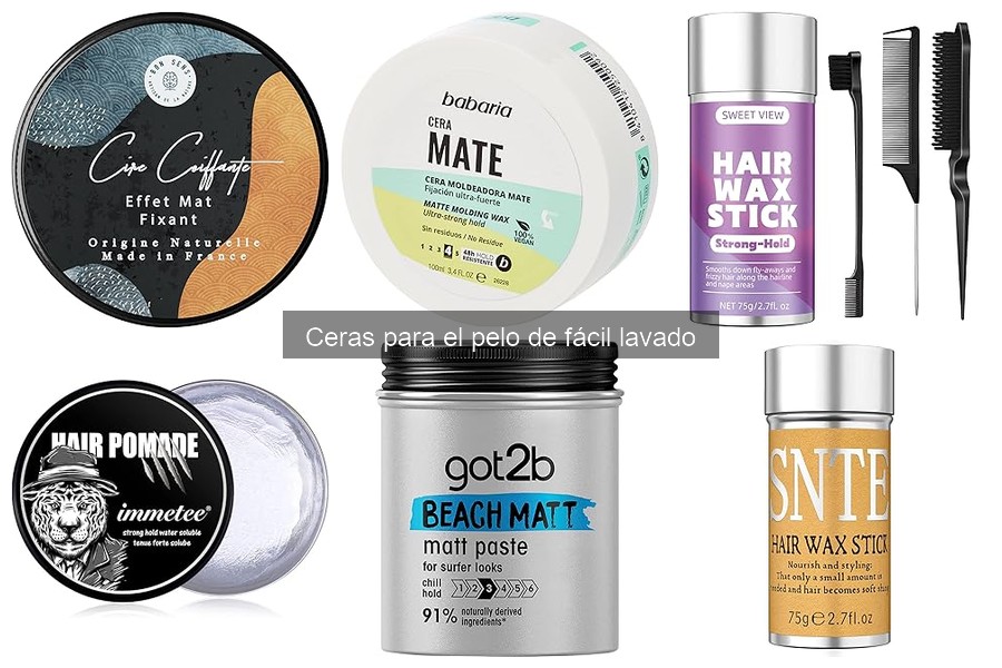 Ceras para el Pelo de Fácil Lavado: Definición y Ventajas