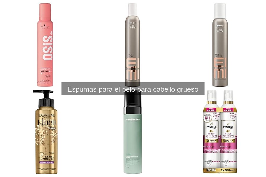 Cómo elegir la espuma ideal para cabello grueso