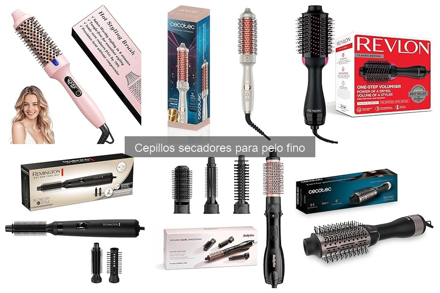 Dónde comprar cepillos secadores para pelo fino y mejores precios