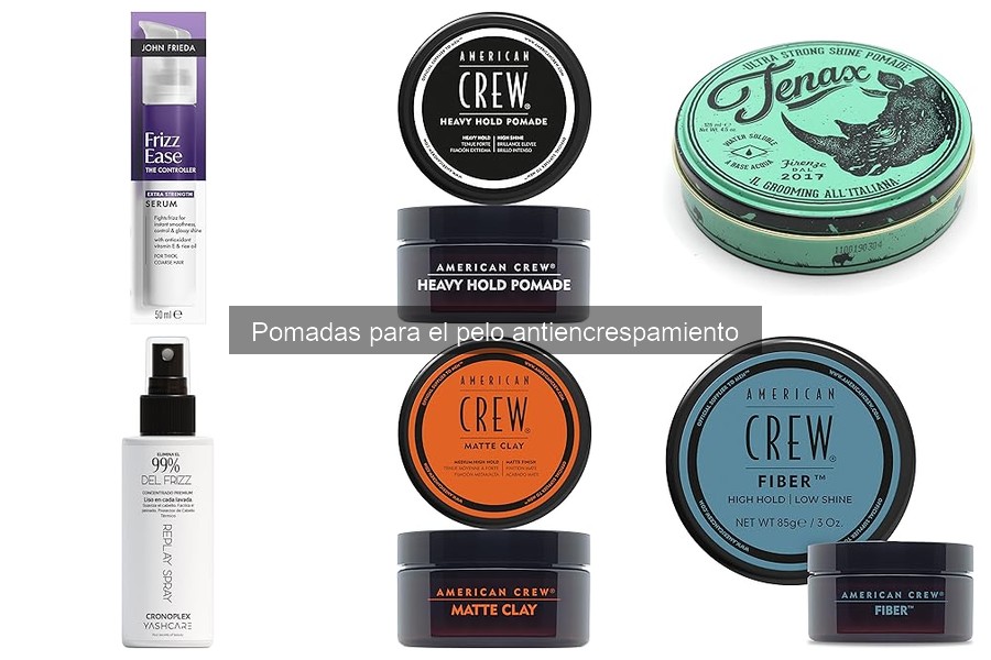 Opiniones sobre las Pomadas Antiencrespamiento más Populares