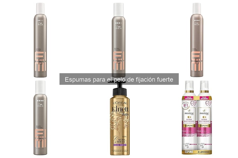 Reseñas de Espumas para el Pelo de Fijación Fuerte