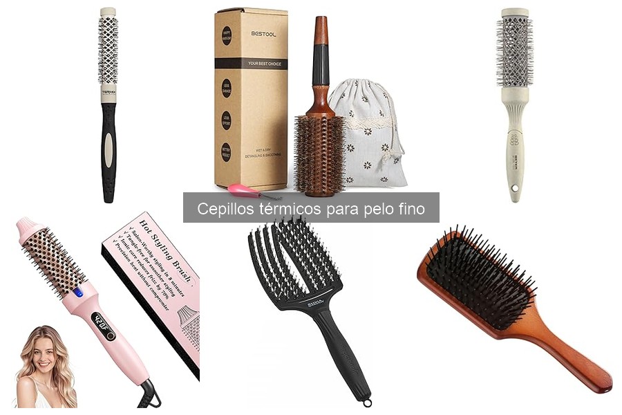 Tipos de cepillos térmicos ideales para pelo fino